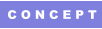 C O N C E P T